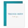 Paper Lockwood Thank You Cards | Teacher = Hero Greeting Card