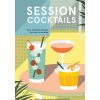 Home Lockwood Cookbooks | Session Cocktails: Low-Alcohol Drinks For Any Occasion